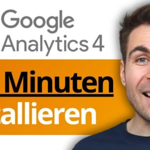 Google Analytics in 5 Minuten installieren