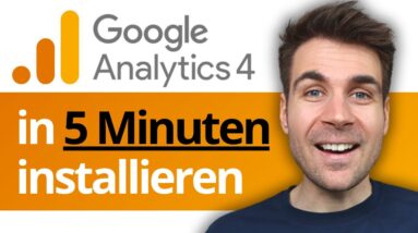 Google Analytics in 5 Minuten installieren