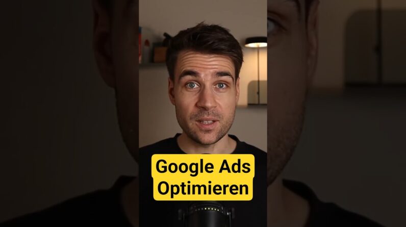 Google Ads Anzeigen optimieren 🚀 #shorts