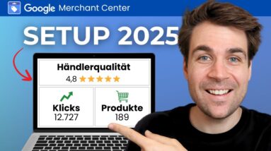 Google Merchant Center Tutorial (Schritt-für-Schritt)