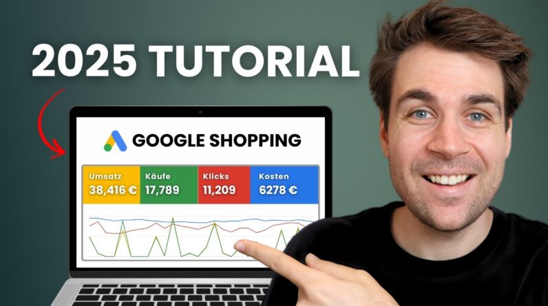 Google Shopping Kampagne erstellen (2025)