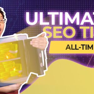 The Ultimate Collection of Best SEO Tips (All-Time)